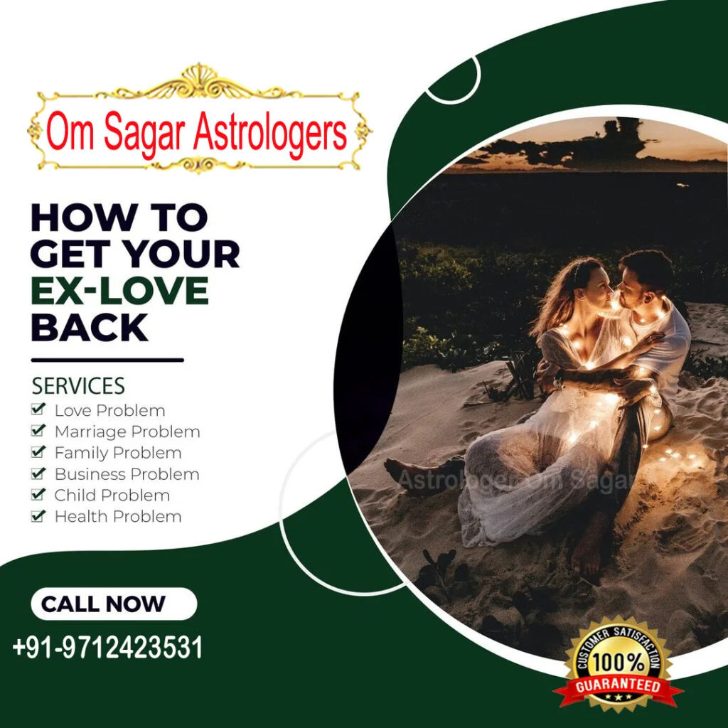 How To Get Your Ex Love Back -Omsagar Astrolger